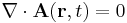 \nabla\cdot{\mathbf A}(\mathbf{r},t)=0
