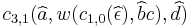 c_{3,1}(\widehat{a}, w(c_{1,0}(\widehat{\epsilon}), \widehat{b}c), \widehat{d})