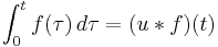  \int_0^t f(\tau)\, d\tau  =  (u * f)(t)