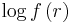 \log{f\left(r\right)}