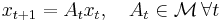 x_{t%2B1}=A_tx_{t}, \quad A_t\in \mathcal M \, \forall t