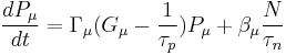 \frac{dP_\mu}{dt} = \Gamma_\mu(G_\mu - \frac{1}{\tau_p})P_\mu %2B \beta_\mu \frac{N}{\tau_n}