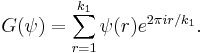 G(\psi) = \sum_{r=1}^{k_1}\psi(r)e^{2\pi i r/k_1}.