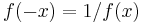 f(-x)=1/f(x)