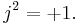 j^2=%2B1.\,