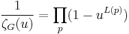 \frac{1}{\zeta_G(u)} = \prod_{p} ({1 - u^{L(p)}})