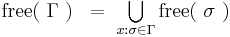 
\begin{array}{ll}
\text{free}(\ \Gamma\ ) &=\ \bigcup\limits_{x:\sigma \in \Gamma}\text{free}(\ \sigma\ )
\end{array}
