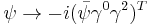 \psi \rightarrow -i(\bar\psi \gamma^0 \gamma^2)^T