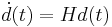 \dot{d}(t) = H d(t)