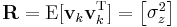 \textbf{R} = \textrm{E}[\textbf{v}_k \textbf{v}_k^{\text{T}}] = \begin{bmatrix} \sigma_z^2 \end{bmatrix} 