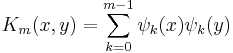 K_m(x,y) = \sum_{k=0}^{m-1} \psi_k(x) \psi_k(y)