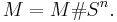 M=M\#S^n.