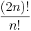 \frac{(2n)!}{n!}