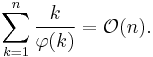 \sum_{k=1}^n\frac{k}{\varphi(k)} = \mathcal{O}(n).