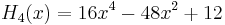 H_4(x)=16x^4-48x^2%2B12\,