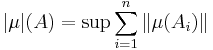 |\mu|(A)=\sup \sum_{i=1}^n \|\mu(A_i)\|