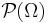 \mathcal{P}(\Omega)