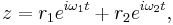 z = r_1 e^{i \omega_1 t} %2B r_2 e^{i \omega_2 t},\,