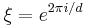 \; \xi = e^{2 \pi i / d}