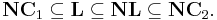 \mathbf{NC}_1 \subseteq \mathbf{L} \subseteq \mathbf{NL} \subseteq \mathbf{NC}_2.