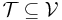 \mathcal{T}\subseteq \mathcal{V}