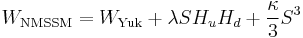 W_{\text{NMSSM}}=W_{\text{Yuk}}%2B\lambda S H_u H_d %2B \frac{\kappa}{3} S^3 