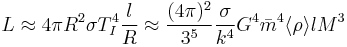 L \approx 4\pi R^2\sigma T_I^4\frac{l}{R}\approx \frac{(4\pi)^2}{3^5}\frac{\sigma}{k^4}G^4\bar m^4 \langle \rho \rangle l M^3