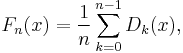 F_n(x) = \frac{1}{n} \sum_{k=0}^{n-1}D_k(x),