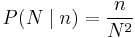 P(N\mid n) = \frac{n}{N^2}