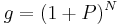 g = (1 %2B P)^N