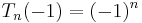 T_n(-1) = (-1)^n