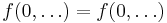 f(0,\ldots) = f(0,\ldots)