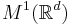  M^1(\mathbb{R}^d)