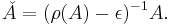 \check{A}=(\rho(A)-\epsilon)^{-1}A.