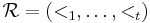 \mathcal R=(<_1,\dots,<_t)