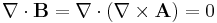  \nabla \cdot \mathbf{B} = \nabla \cdot (\nabla \times \mathbf{A}) = 0