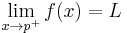 \lim_{x \to p^{%2B}}{f(x)} = L