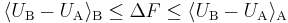  \langle U_\text{B} - U_\text{A} \rangle_\text{B} \le \Delta F \le \langle U_\text{B} - U_\text{A} \rangle_\text{A} 