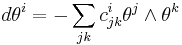 d\theta^i=-\sum_{jk} c_{jk}^i\theta^j\wedge\theta^k