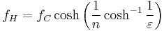 f_H = f_C \cosh \left(\frac{1}{n} \cosh^{-1}\frac{1}{\varepsilon}\right)