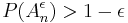 P(A_n^\epsilon)>1-\epsilon