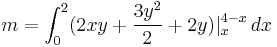 m=\int_0^2 (2xy%2B\frac{3y^2}{2}%2B2y)|_x^{4-x}\,dx