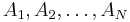 A_1,A_2,\dots,A_N