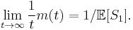 \lim_{t \to \infty} \frac{1}{t}m(t) = 1/\mathbb{E}[S_1].