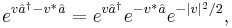  e^{v\hat{a}^{\dagger} - v^*\hat{a}} = e^{v\hat{a}^{\dagger}} e^{-v^*\hat{a}} e^{-|v|^{2}/2} ,