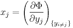 x_j=\left(\frac{\partial \Phi}{\partial y_j}\right)_{\{y_{i\ne j}\}}