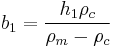  b_1 = \frac{h_1\rho_c}{\rho_m-\rho_c} 