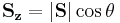 \mathbf{S_z} = \left| \mathbf{S} \right| \cos \theta