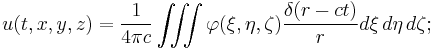  u(t,x,y,z) = \frac{1}{4\pi c} \iiint \varphi(\xi,\eta,\zeta) \frac{\delta(r-ct)}{r} d\xi\,d\eta\,d\zeta; \,