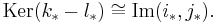 \text{Ker} (k_* - l_*) \cong \text{Im} (i_*, j_*).